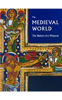 Medieval World: the Walters Art Museum