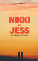 Nikki vs Jess