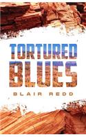 Tortured Blues