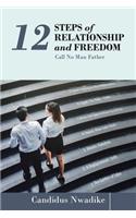 12 Steps of Relationship and Freedom