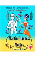 Martini Madness Mottos