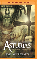 Gran Aventura del Reino de Asturias (Narración En Castellano)