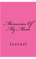 Memories Of My Mom: Journal