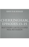 Cherringham, Episodes 13-15