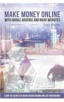 Make Money Online with Google Adsense and Niche Websites