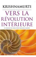 Vers La Revolution Interieure