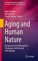 Aging and Human Nature