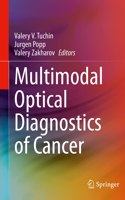 Multimodal Optical Diagnostics of Cancer