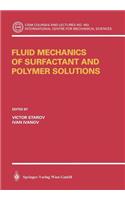 Fluid Mechanics of Surfactant and Polymer Solutions