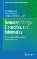 Neurotechnology, Electronics, and Informatics