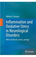 Inflammation and Oxidative Stress in Neurological Disorders
