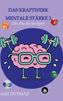 Kraftwerk mentale Stärke 3: Die PSyche im Spiel