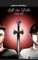 Gift der Liebe