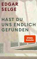 Hast Du Uns Endlich Gefunden