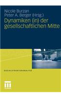 Dynamiken (in) der gesellschaftlichen Mitte