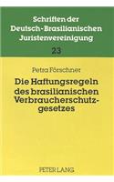 Die Haftungsregeln Des Brasilianischen Verbraucherschutzgesetzes
