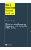 Moeglichkeiten Und Grenzen Der Oekologischen Innovationspolitik Im Pkw-Verkehr