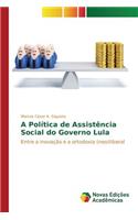 A Política de Assistência Social do Governo Lula