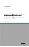 KundInnenintegration und Phasen des Neuproduktentwicklungsprozess