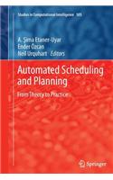 Automated Scheduling and Planning: From Theory to Practice