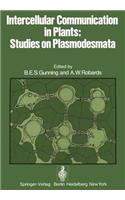 Intercellular Communication in Plants: Studies on Plasmodesmata