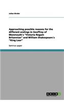 Approaching possible reasons for the different endings in Geoffrey of Monmouth´s Historia Regum Britanniae and William Shakespeare´s King Lear