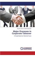 Major Processes in Corporate Takeover