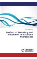 Analysis of Sensitivity and Resolution in Plasmonic Microscopes