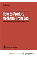 How to Produce Methanol from Coal