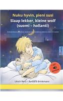 Nuku hyvin, pieni susi - Slaap lekker, kleine wolf (suomi - hollanti)