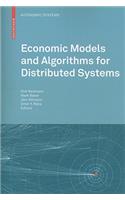 Economic Models and Algorithms for Distributed Systems