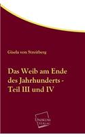 Das Weib Am Ende Des Jahrhunderts - Teil III Und IV
