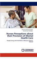 Nurses Perceptions about Their Provision of Mental Health Care