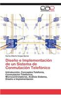 Diseño e Implementación de un Sistema de Conmutación Telefónico