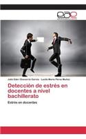 Detección de estrés en docentes a nivel bachillerato