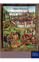Vehmgerichte und Hexenprozesse in Deutschland