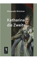 Katharina Die Zweite