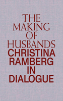 Making of Husbands: Christina Ramberg in Dialogue