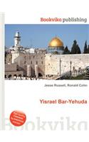 Yisrael Bar-Yehuda: (English)