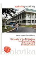 University of the Philippines Los Banos College of Development Communication