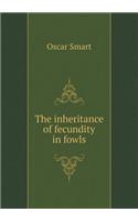 The Inheritance of Fecundity in Fowls