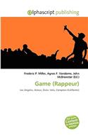 Game (Rappeur): (French)