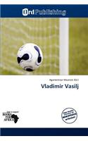 Vladimir Vasilj: (English)