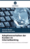 Adoptionsverhalten der Kunden im Internetbanking