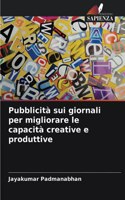 Pubblicità sui giornali per migliorare le capacità creative e produttive