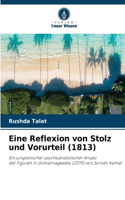 Eine Reflexion von Stolz und Vorurteil (1813)