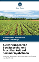 Auswirkungen von Bewässerung und Fruchtbarkeit auf Sommersojabohnen