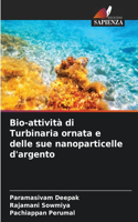 Bio-attività di Turbinaria ornata e delle sue nanoparticelle d'argento