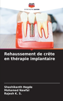 Rehaussement de crête en thérapie implantaire