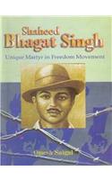 Shaheed Bhagat Singh: Unique Martyr in Freedom Movement
